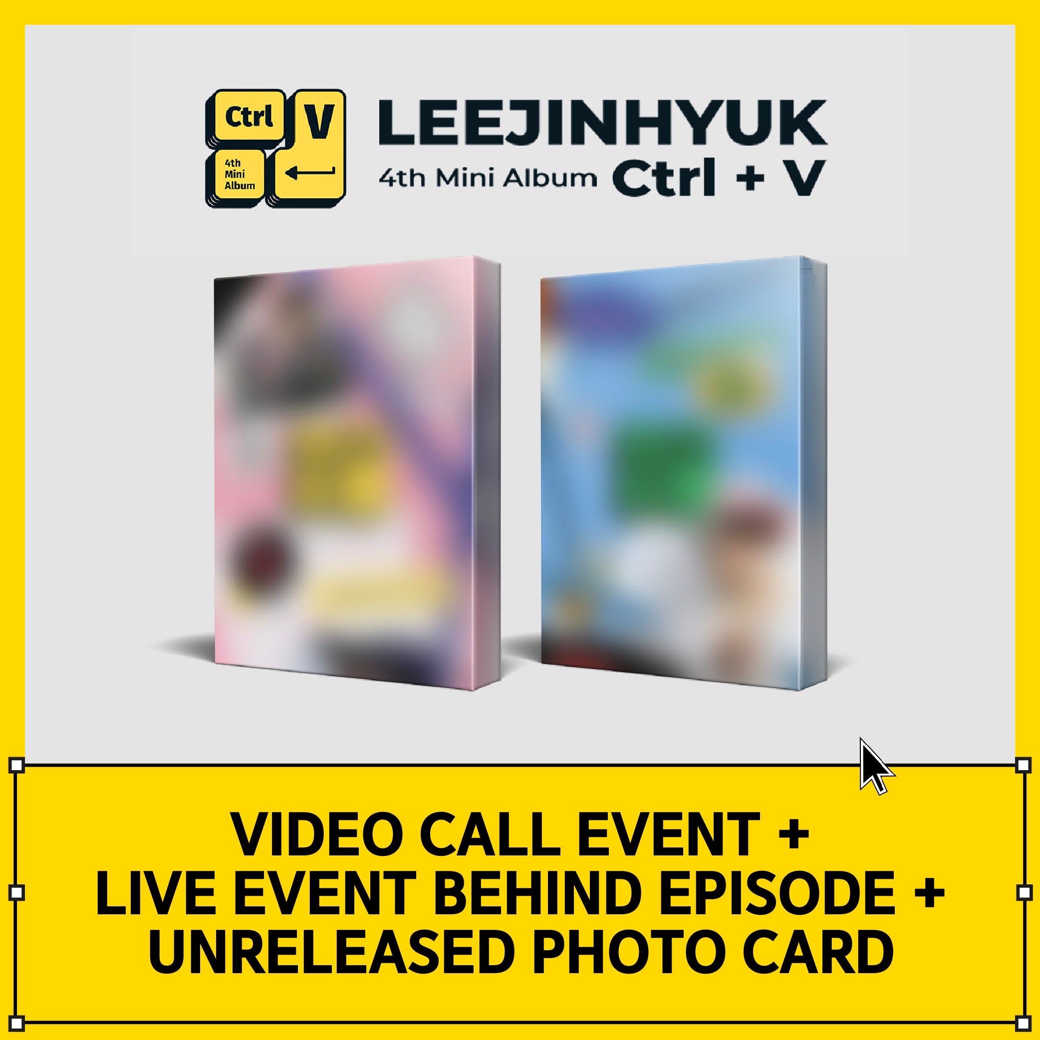 LEE JIN HYUK 4th Mini Album [Ctrl+V] Video Call Event